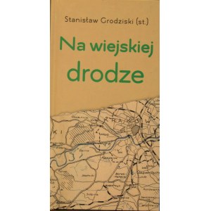 Grodziski Stanisław (st.) - Na wiejskiej drodze.