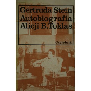 Stein Gertruda - Autobiografia Alicji B. Toklas.