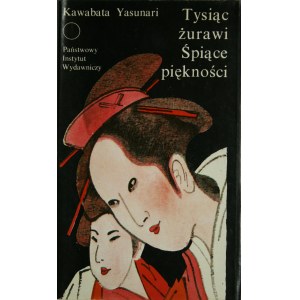 Kawabata Yasunari - Tysiąc żurawi. Śpiące piękności.