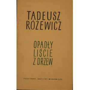 Różewicz Tadeusz - Opadły liście z drzew.
