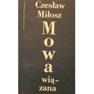 Miłosz Czesław - Mowa wiązana.