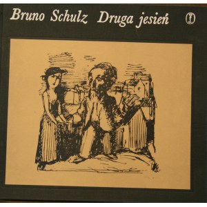 Schulz Bruno - Druga jesień.
