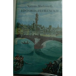 Machiavelli Niccolo - Historie florenckie.