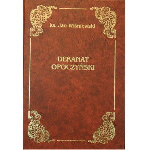 Wiśniewski Jan - Dekanat Opoczyński. Monumenta Dioecesis Sandomiriensis. Ser. V.