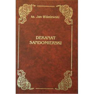 Wiśniewski Jan - Dekanat Sandomierski. Monumenta Dioecesis Sandomiriensis. Ser. VI.
