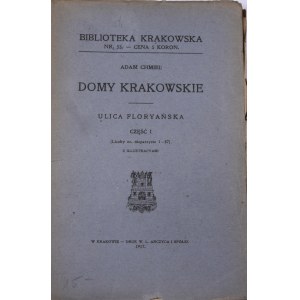 Biblioteka Krakowska nr 54 Domy krakowskie. Ulica Floryańska. Cz.I.