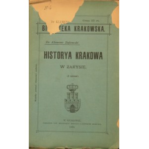 Biblioteka Krakowska nr 6 Historya Krakowa w zarysie.