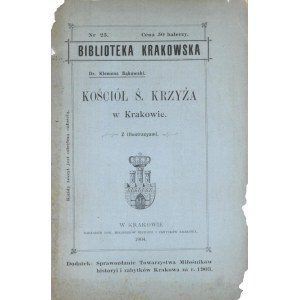 Biblioteka Krakowska nr 25 Bąkowski Klemens - Kościół Ś. Krzyża w Krakowie.