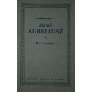 Marek Aureliusz - Rozmyślania.