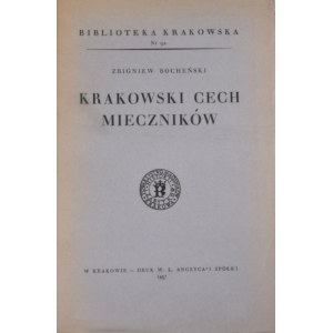 Biblioteka Krakowska nr 92 Krakowski cech mieczników.