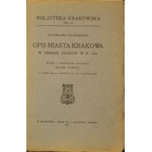 Biblioteka Krakowska nr 65 Kawecki Stanisław - Opis miasta Krakowa w obrębie okopów w r. 1836.