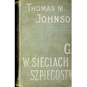 Johnson Thomas W SIECIACH SZPIEGOSTWA, Wyd.1935