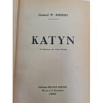 Anders W. Général KATYN. Editions France Empire. 1949.