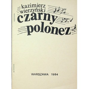 WIERZYŃSKI Kazimierz - Czarny polonez, Wydanie konspiracyjne