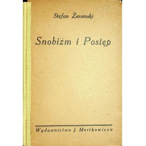 ŻEROMSKI Stefan - Snobizm i postęp, Wydanie 1