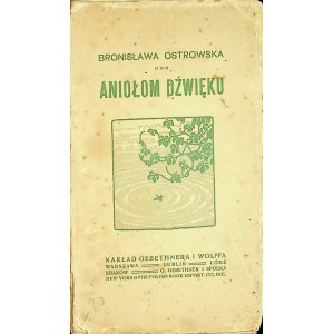 OSTROWSKA Bronisława - Aniołom dźwięku, Wydanie 1