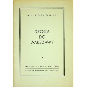 KOPROWSKI Jan - Droga do Warszawy, Wydanie 1