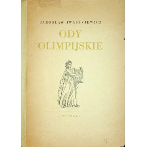 IWASZKIEWICZ Jarosław - Ody olimpijskie, Wydanie 1