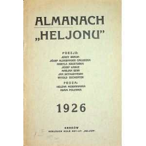 ALMANACH Heljonu. Jerzy Braun, Józef Aleksander Gałuszka, Maryla Krzetuska, Józef Łabuz, Helena Moskwianka, Adam Polewka, Marjan Sewi [wł. Marian Seelinger], Jan Sztaudynger, Witold Zechenter.RZADKIE!