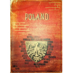 POLAND. I. Polands Beauty. II. Polands Wealth and Power. By Adam K. Zieliński