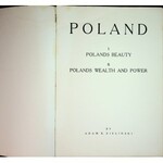 POLAND. I. Polands Beauty. II. Polands Wealth and Power. By Adam K. Zieliński