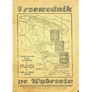 [WYBRZEŻE polskie] PRZEWODNIK po Wybrzeżu. Gdańsk, Sopot, Gdynia, Hel. Gdańsk [1947]