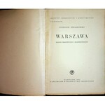 SZWANKOWSKI Eugeniusz - Warszawa. Rozwój urbanistyczny i architektoniczny