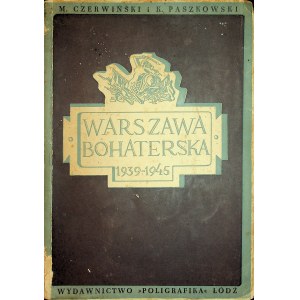 WARSZAWA bohaterska 1939-1945. Antologia poezji i prozy m.in. MIŁOSZ