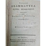 WOHLFEIL Kazimierz - Praktyczna grammatyka języka niemieckiego/Drugi Rozdział Praktycznyej grammatyki niemieckiey [współopr.]