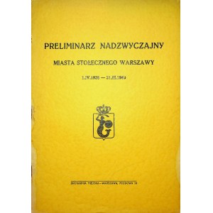 [1940]. Preliminarz nadzwyczajny miasta stołecznego Warszawy 1.IV.1939 - 31.III.1940