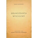 WŁODZIMIRSKI Janusz - Sprawozdawca wyścigowy. Warszawa 1936