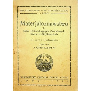OKRASZEWSKI A. (oprac.) - Materjałoznawstwo dla Szkół Dokształcających Zawodowych Rzeźniczo-Wędliniarskich i do użytku praktycznego
