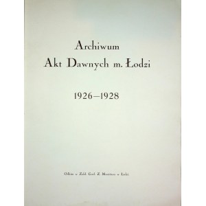 [ŁÓDŹ] Archiwum Akt Dawnych m. Łodzi 1926 - 1928