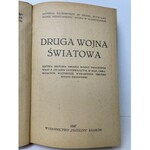 DRUGA wojna światowa. Krótka historia drugiej wojny światowej wraz z atlasem zawierającym 20 map