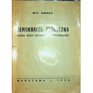 [ZAREMBA Zygmunt] Wit Smrek - Demokracja społeczna. Próba wizji ustroju przejściowego.