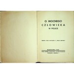 O MOCNEGO człowieka w Polsce. Odbitka cyklu artykułów z „Polski Zbrojnej”