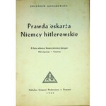 GENEROWICZ Zbigniew - Prawda oskarża Niemcy hitlerowskie