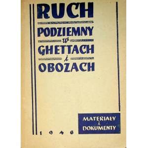 [GETTO] RUCH podziemny w ghettach i obozach (materiały i dokumenty).