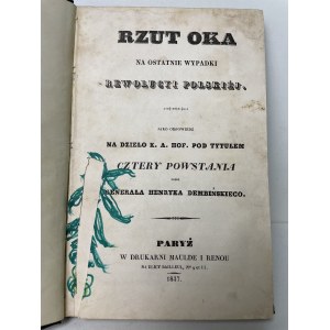 Dembiński Krzysztof RZUT OKA NA OSTATNIE WYPADKI REWOLUCYI POLSKIEJ..., Paryż 1837