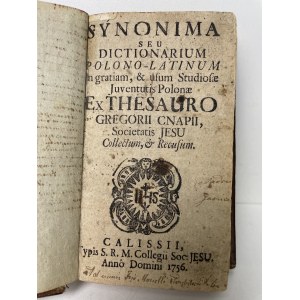 [SŁOWNIK POLSKO-ŁACIŃSKI] Synonima seu dictionarium polono-latinum. Kalisz 1756 r.