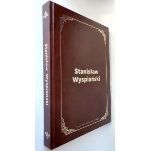 WYSPIAŃSKI - STANISŁAW WYSPIAŃSKI, Album z okazji jubileuszu 150 rocznicy urodzin krakowskiego artysty