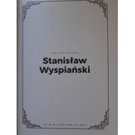 WYSPIAŃSKI - STANISŁAW WYSPIAŃSKI, Album z okazji jubileuszu 150 rocznicy urodzin krakowskiego artysty