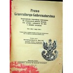 PRAWO GENERALNEGO GUBERNATORSTWA. ROZPORZĄDZENIA GENERALNEGO GUBERNATORA DLA OKUPOWANYCH POLSKICH OBSZARÓW ORAZ PRZEPISY WYKONAWCZE DO NICH W UKŁADZIE RZECZOWYM STAN Z DNIA 1 maja 1940r.