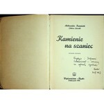 Kamiński Aleksander (Górecki Juliusz) KAMIENIE NA SZANIEC AUTOGRAF AUTORA !