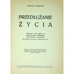 LEMEJDA Marian PRZEDŁUŻANIE ŻYCIA Witaminy i ich wpływ na zdrowie, życie.., Wyd.1939