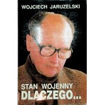 Jaruzelski Wojciech STAN WOJENNY DLACZEGO...AUTOGRAF
