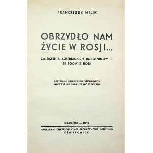 Milik Franciszek OBRZYDŁO NAM ŻYCIE W ROSJI...