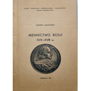 Andrzej Białkowski, Minting of Russia XVII-XVIII century + price list, Warsaw 1983
