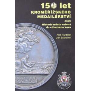 Knihy, časopisy, sborníky, Hurdálek, A.-Suchomel, D., Kroměřížské medaile, plakety a odznaky