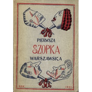 [LECHOŃ Jan, SŁONIMSKI Antoni, TUWIM Julian]: Pierwsza Szopka Warszawska. Revue w 3 odsłonach napisał Pikador...